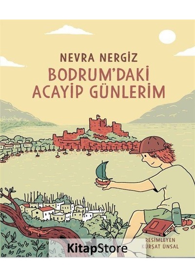 Bodrum'Daki Acayip Günlerim / Nevra Nergiz