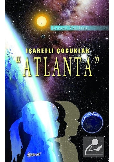 Atlanta - İşaretli Çocuklar - Kevser Yeşiltaş - Demos Yayınları