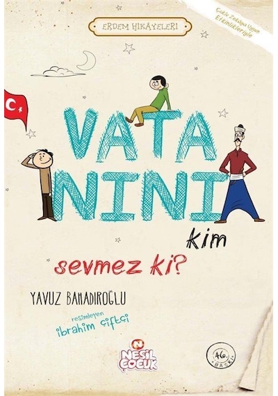 Vatanını Kim Sevmez Ki / Yavuz Bahadıroğlu