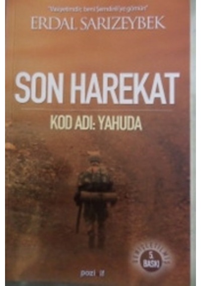 Son Harekat Kod Adı Yahuda - Erdal Sarızeybek - Pozitif Yayınları 2008 2. El