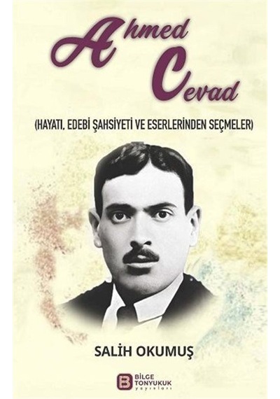 Ahmed Cevad Hayatı, Edebi Şahsiyeti Ve Eserlerinden Seçmeler ...