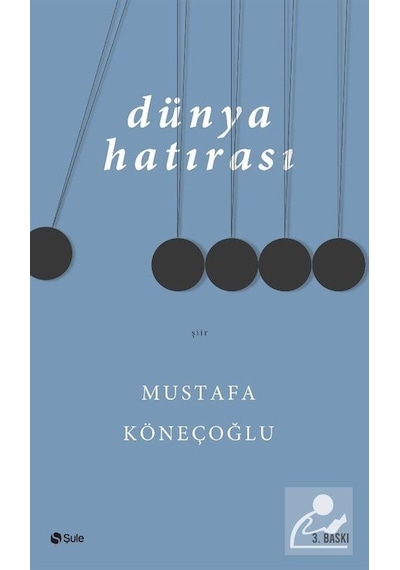 Dünya Hatırası - Mustafa Köneçoğlu - Şule Yayınları