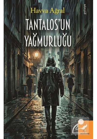 Tantalos'un Yağmurluğu / Havva Ağral