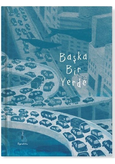 Başka Bir Yerde / Egretllu