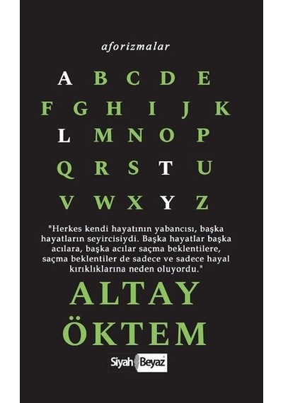 Aforizmalar - Altay Öktem - Siyah Beyaz