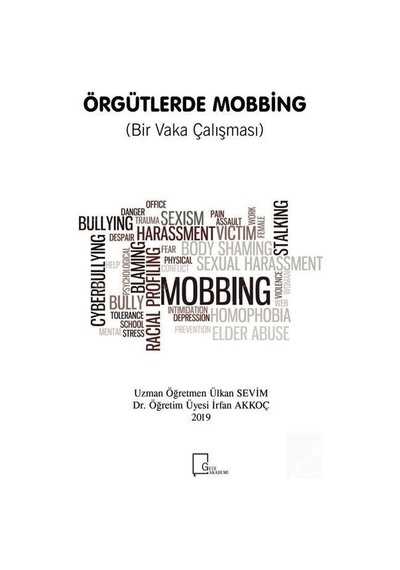 Örgütlerde Mobbing-Bir Vaka Çalışması - Ülkan Sevim - Gece Akademi