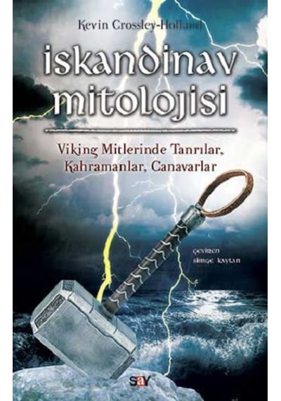 İskandinav Mitolojisi - Kevin Crossley-Holland - Say Yayınları