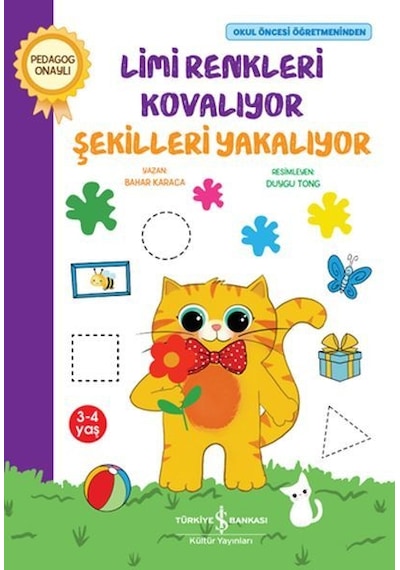 Limi Renkleri Kovalıyor - Okul Öncesi Öğretmeninden - Bahar Karaca - İş Bankası Kültür Yayınları