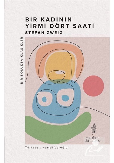Bir Kadının Yirmi Dört Saati / Stefan Zweig N11.18904