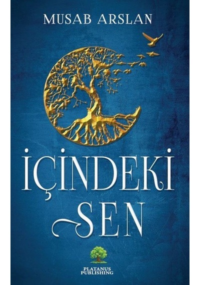 İçindeki Sen - Musab Arslan - Platanus Publishing