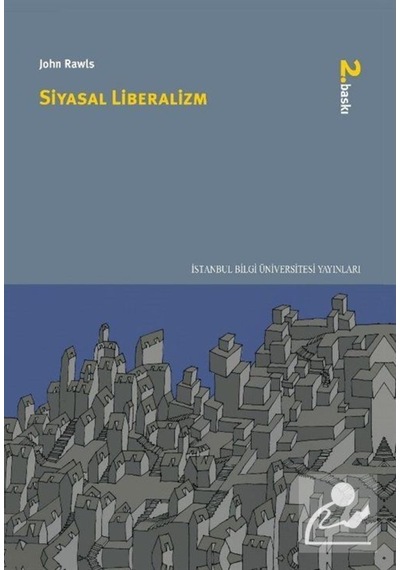 Siyasal Liberalizm - John Rawls - İstanbul Bilgi Üniv.Yayınları