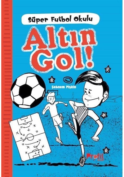 Altın Gol / Süper Futbol Okulu / Şebnem Pişkin