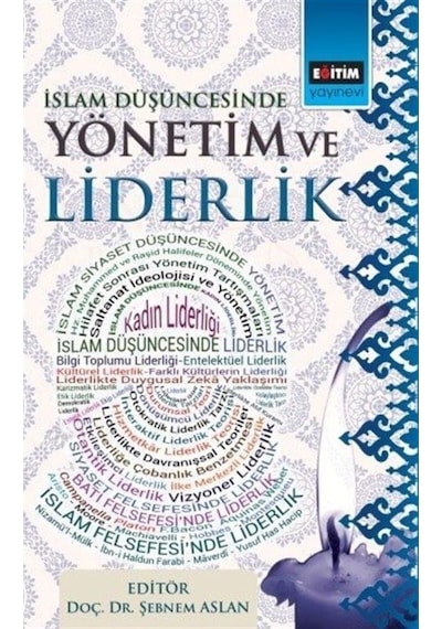 İslam Düşüncesinde Yönetim ve Liderlik- Eğitim Yayınevi