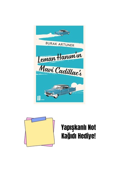 Leman Hanım In Mavi Cadillac I + Yapışkanlı Not Kağıdı