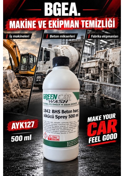 Bgea Green Car Wash Bhs Beton Ve Harç Sökücü 500 Ml