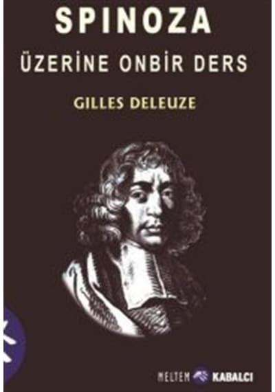 Spinoza Üzerine On Bir Ders - Gilles Deleuze - Meltem Kabalcı Yayınları