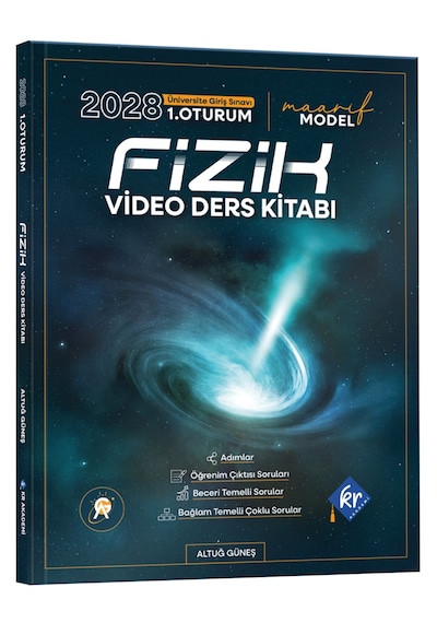 Altuğ Güneş 2028 Maarif Modeli 1. Oturum Fizik Video Ders Kitabı Kr Akademi Yayınları