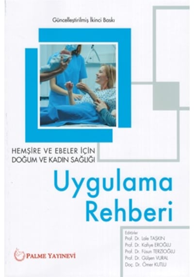 Uygulama Rehberi Hemşire Ve Ebeler İçin