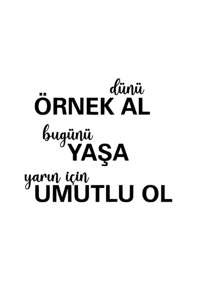 Dünü Örnek Al Sticker 30 X 24 Cm