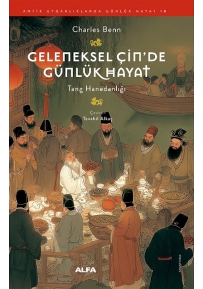 Geleneksel Çin De Günlük Hayat - Tang Hanedanlığı