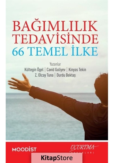 Bağımlılık Tedavisinde 66 Temel İlke - Z. Olcay Tuna - Uçurtma Yayınları