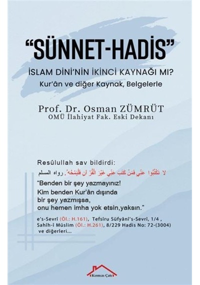 "sünnet-hadis" / İslam Dini'nin İkinci Kaynağı Mı / Prof. Dr....