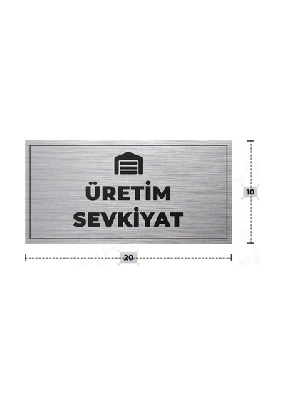 Üretım Sevkıyat Yazılı - Metal - Gümüş Renk - Kapı İsimliği - 20x10 Cm