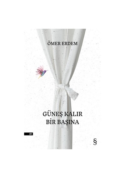 Güneş Kalır Bir Başına