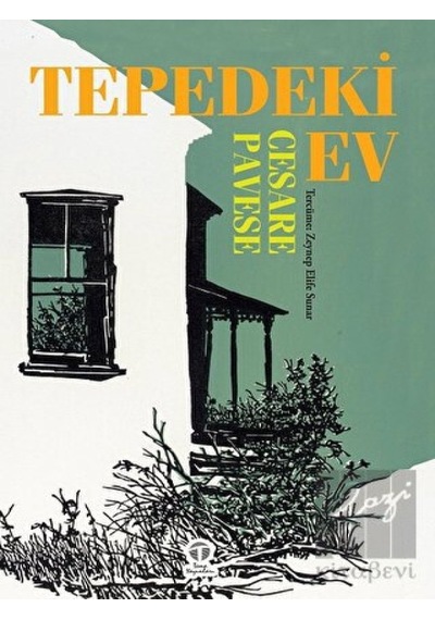 Tepedeki Ev - Cesare Pavese - Tema Yayınları
