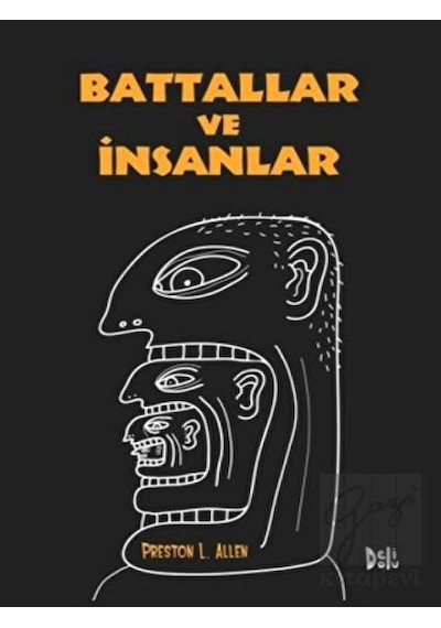 Battallar ve İnsanlar - Preston L. Allen - DeliDolu