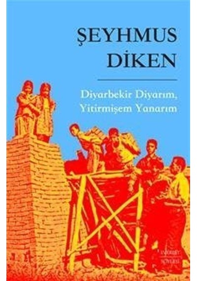 Diyarbekir Diyarım, Yitirmişem Yanarım / Şeyhmus Diken