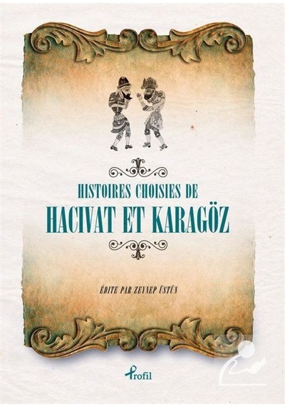 Fransızca Seçme Hikayeler  Hacivat & Karagöz - Zeynep Üstün - Profil Kitap