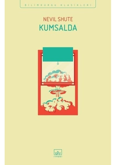 Kumsalda - Nevil Shute - İthaki Yayınları