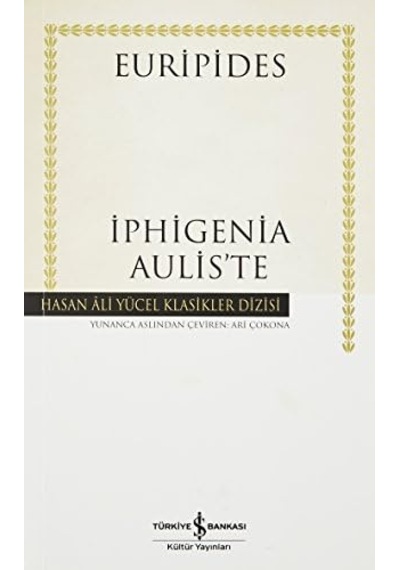İphigenia Auliste: Hasan Ali Yücel Klasikller Dizisi