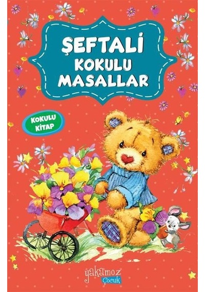 Şeftali Kokulu Masallar- Yakamoz Yayınları