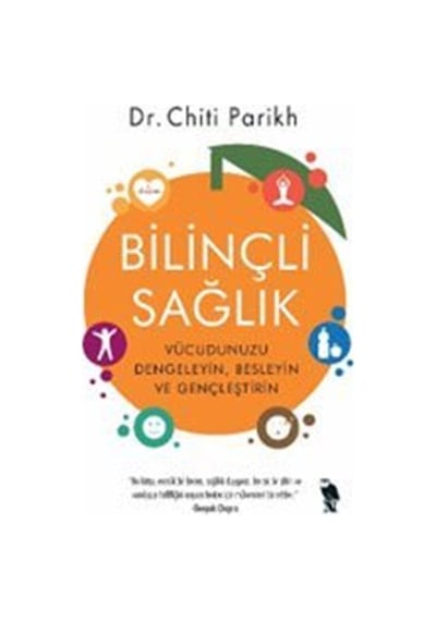 Bilinçli Sağlık / Dr. Chiti Parikh