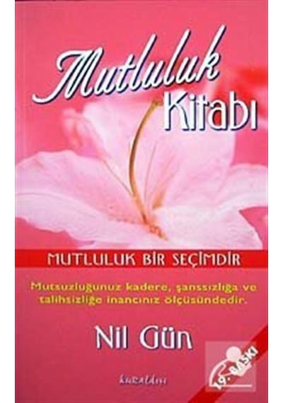Mutluluk Kitabı / Nil Gün