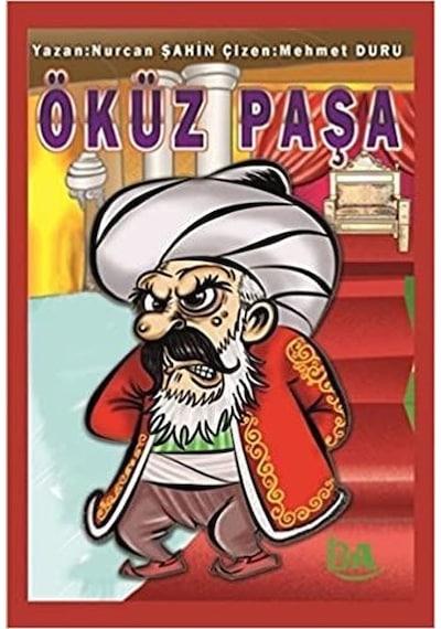 Öküz Paşa - Nurcan Şahin - Başak Ajans