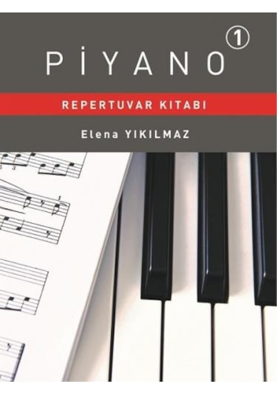 Piyano Repertuvar Kitabı 1 - Elena Yıkılmaz - Porte Müzik Eğitim Yayınları
