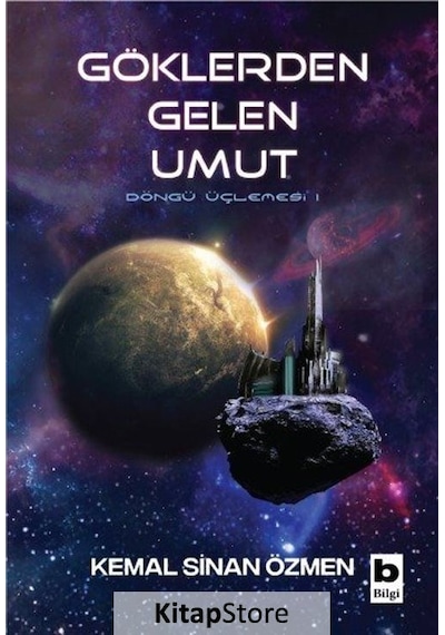 Kitapstore Göklerden Gelen Umut / Döngü Üçlemesi / 1. Kitap / Kemal Sinan .