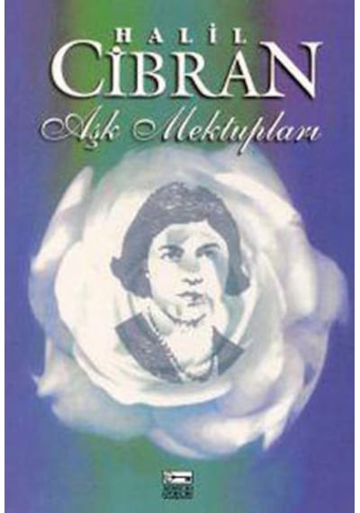 Aşk Mektupları - Halil Cibran - Anahtar Kitaplar