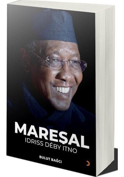 Mareşal - Idrıss Deby Itno / Bulut Bağcı