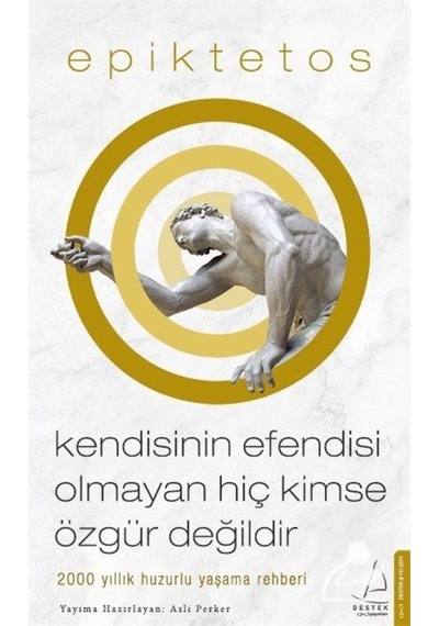 Kendisinin Efendisi Olmayan Hiç Kimse ÖZgür Değildir / Epikt... 9786053115878
