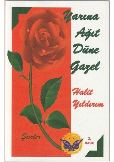 Yarına Ağıt Düne Gazel / Halit Yıldırım