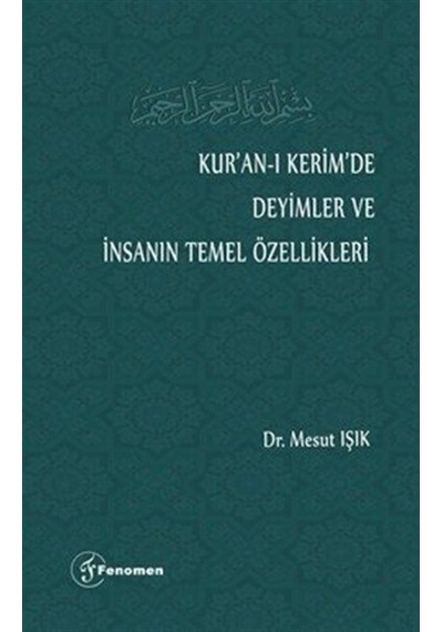 Kur'an-ı Kerim'de Deyimler ve İnsanın Temel Özellikleri / Dr. ...