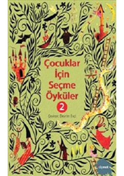 Çocuklar İçin Seçme Öyküler 2 - Devrim Evci - Dipnot