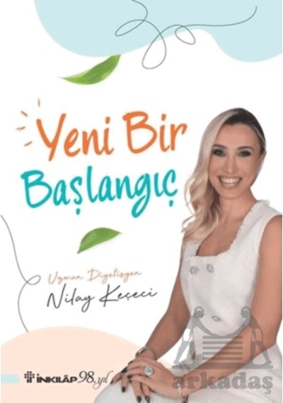 Yeni Bir Başlangıç İnkılap Kitabevi Nilay Keçeci