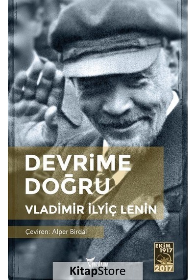 Devrime Doğru - Vladimir İlyiç Lenin - Yazılama