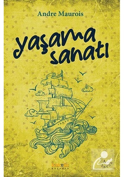 Yaşama Sanatı / Andre Maurois