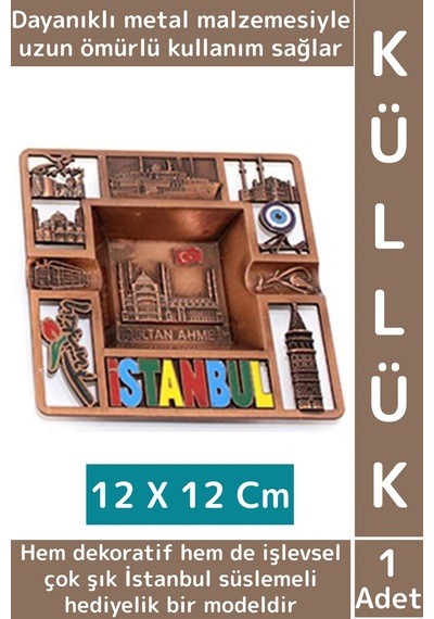 Dayanıklı Gündelik Ev İş Kullanım Dekoratif Hediyelik Şık İstanbul Süslemeli Metal Küllük 12 X 12 Cm